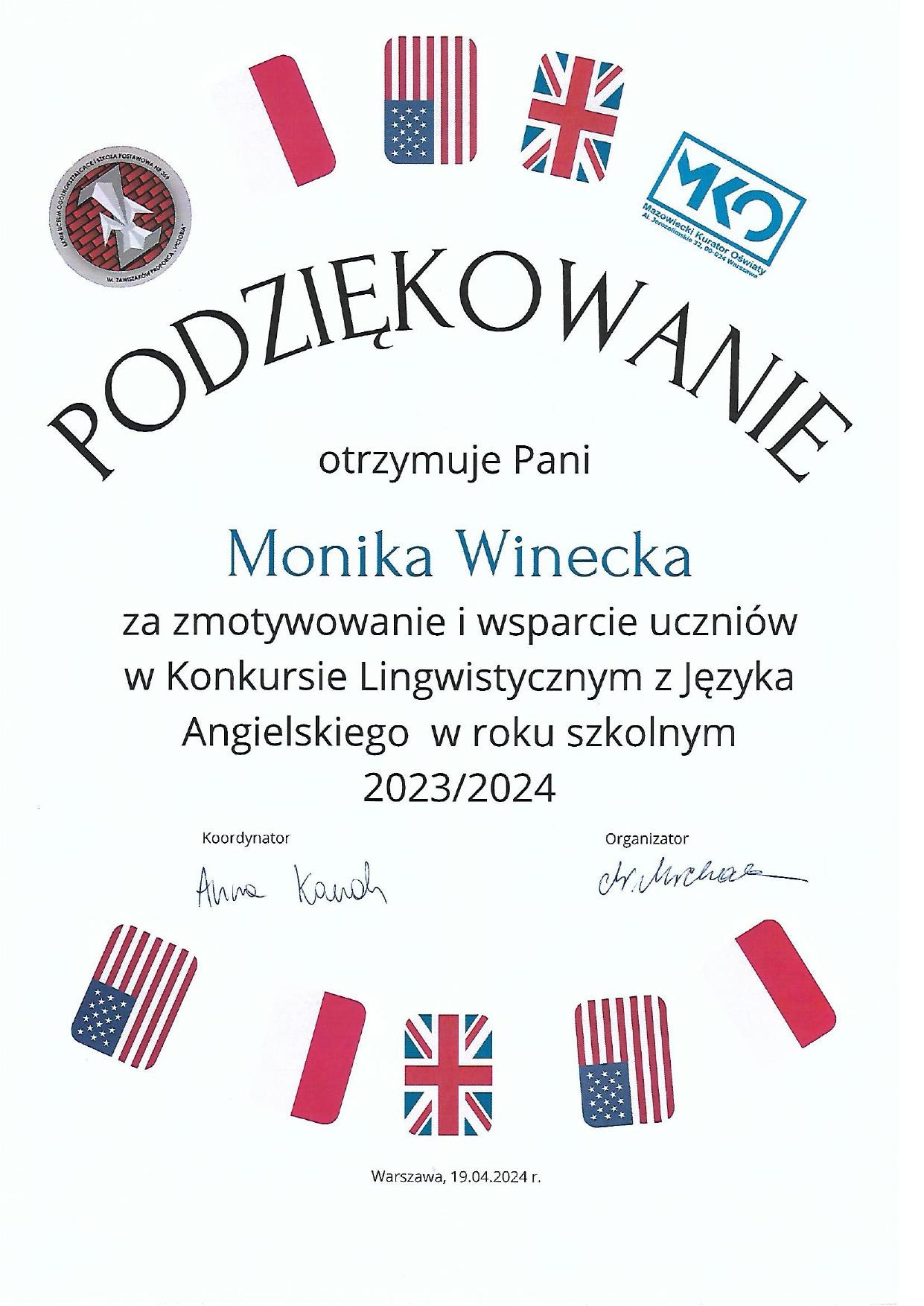 Dyplom z podziękowaniami dla pani Moniki Wineckiej za zmotywowanie i wsparcie uczniów  w konkursie lingwistycznym z jęzuka angielskiego.
