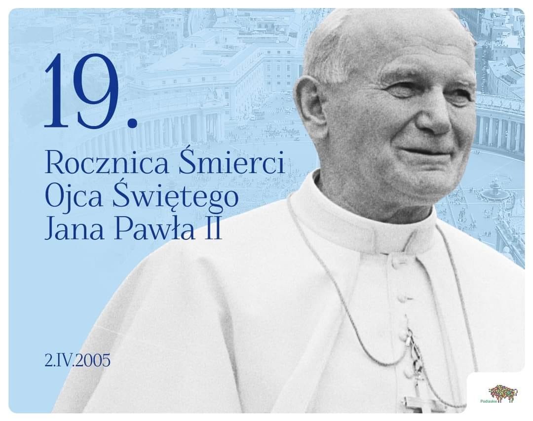 19. rocznica śmierci Ojca Świętego Jana Pawła II  - Obrazek 1