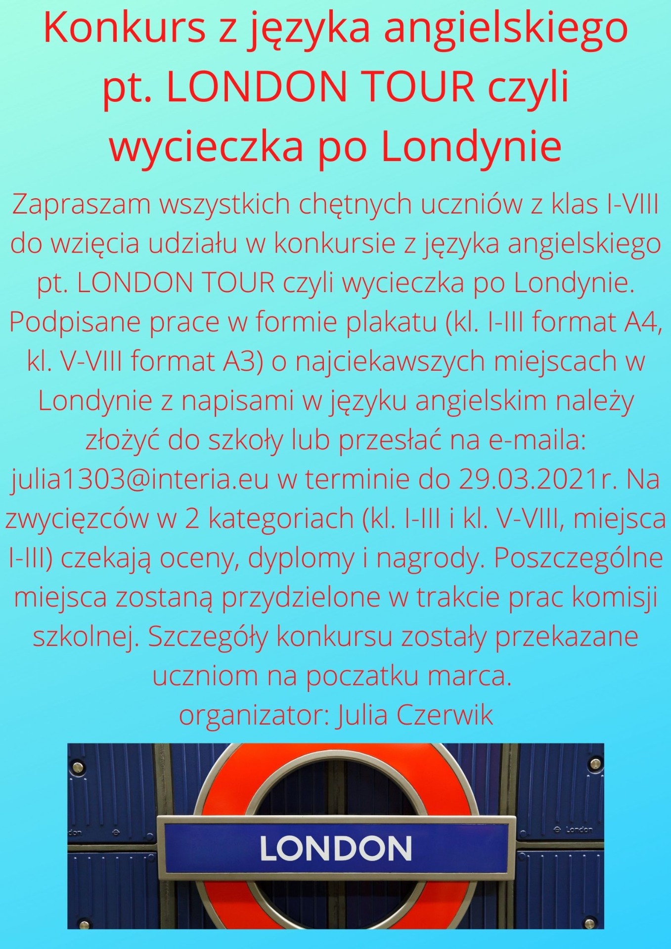 KONKURS SZKOLNY Z JĘZYKA ANGIELSKIEGO PT. LONDON TOUR CZYLI WYCIECZKA PO LONDYNIE - Obrazek 1